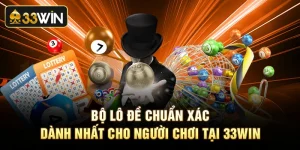 Bộ lô đề chuẩn xác dành nhất cho người chơi tại 33Win