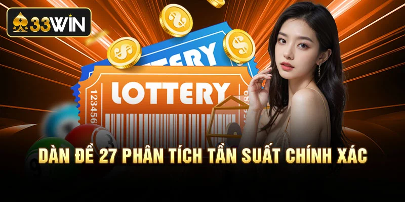 Dàn đề 27 phân tích tần suất chính xác