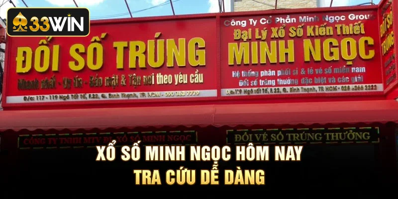 Xổ số minh ngọc hôm nay tra cứu dễ dàng