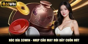 Xóc Đĩa 33win - Nhịp Cầu May Rủi Đầy Cuốn Hút